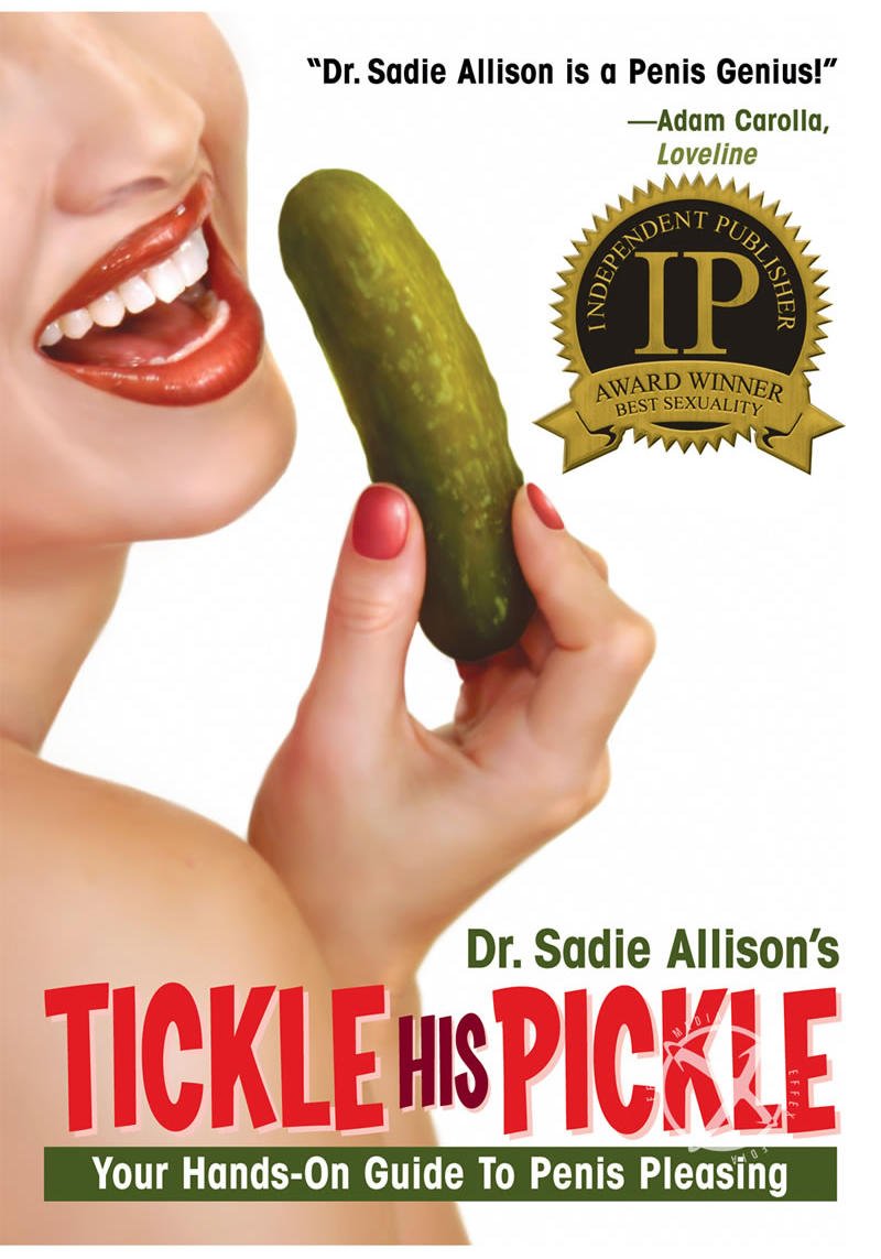 Tickle His Pickle: Hands-On Guide to Male Pleasure